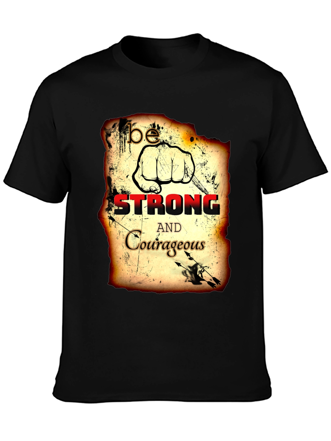 Be Strong and Courageous T-Shirt