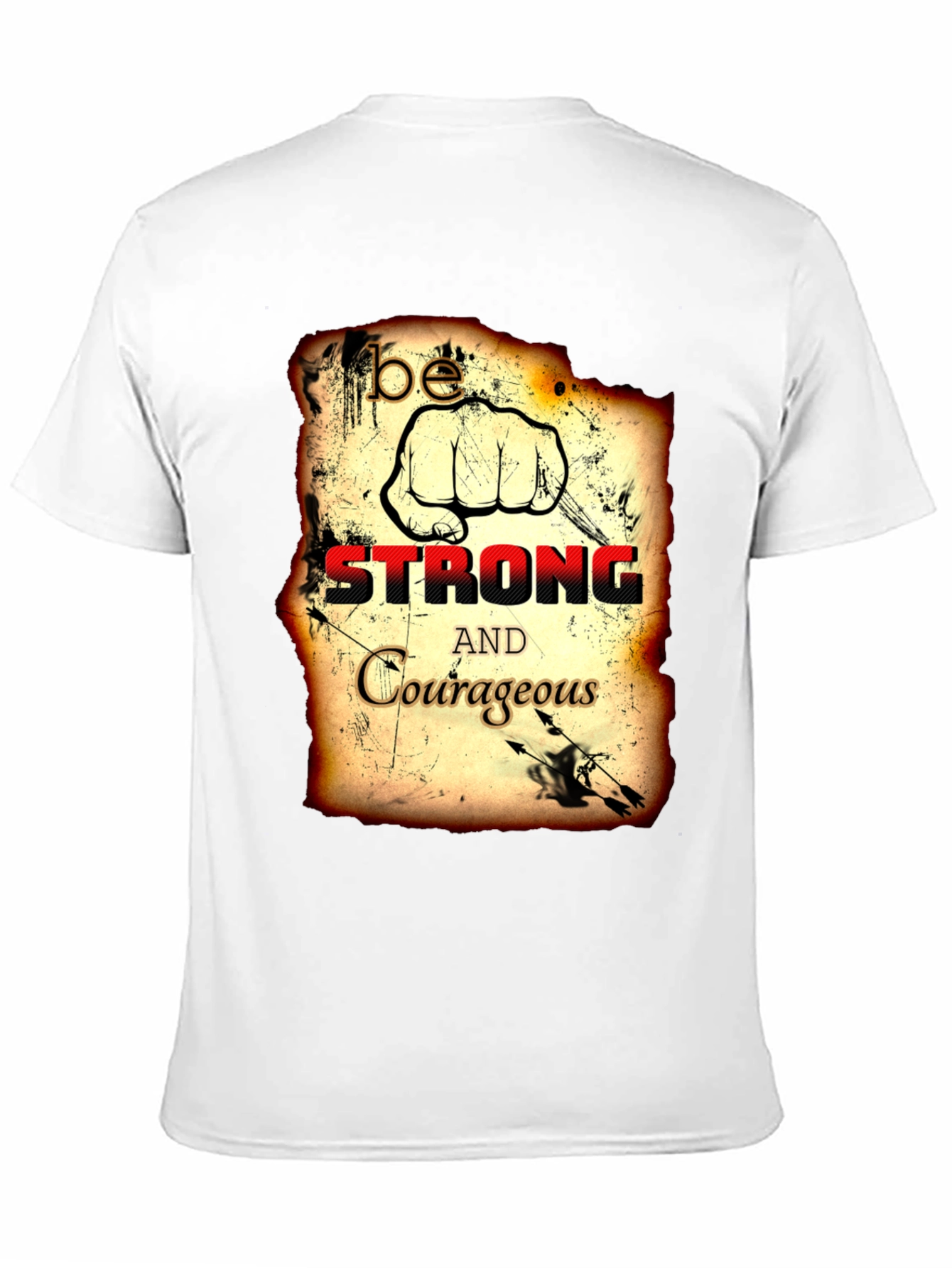Be Strong and Courageous T-Shirt