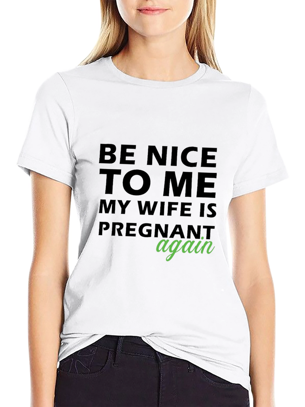 Funny Pregnancy Announcement T-Shirt - Be Nice!