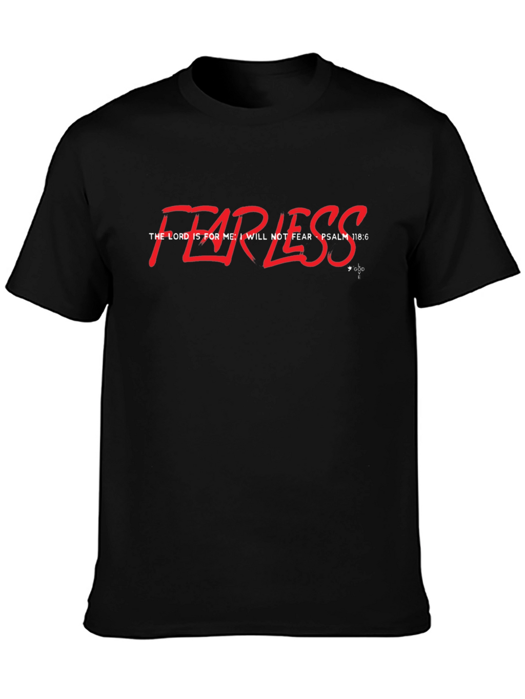 Fearless Psalm 118:6 Graphic Tee - Christian Inspired