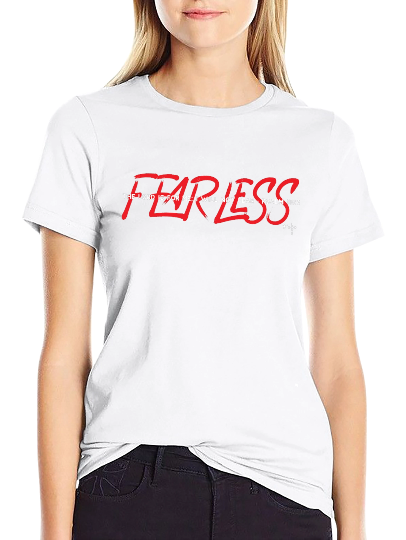 Fearless Psalm 118:6 Graphic Tee - Christian Inspired