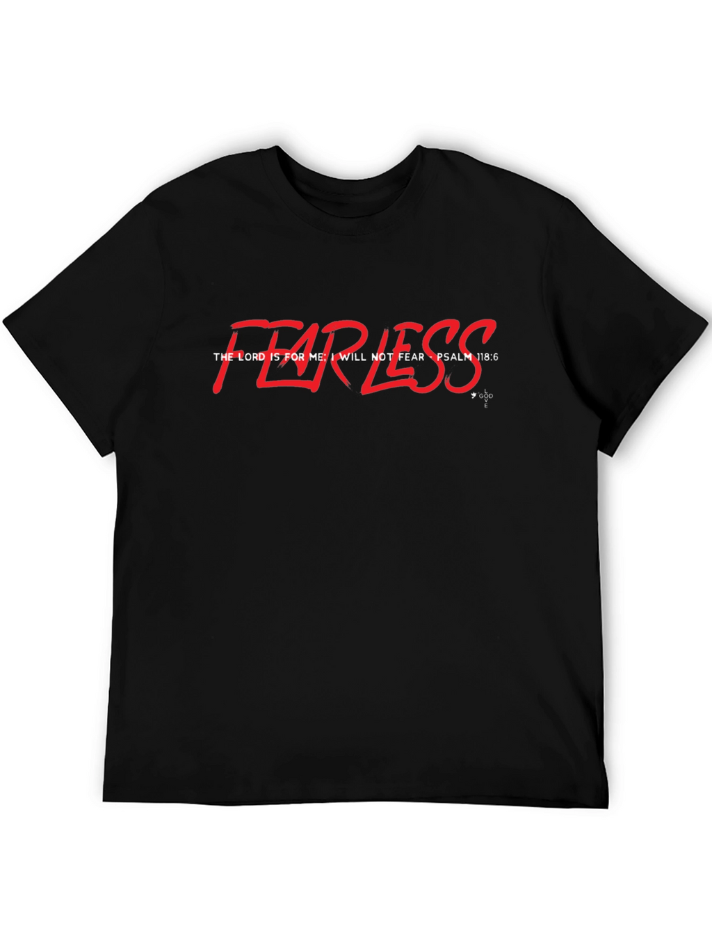 Fearless Psalm 118:6 Graphic Tee - Christian Inspired