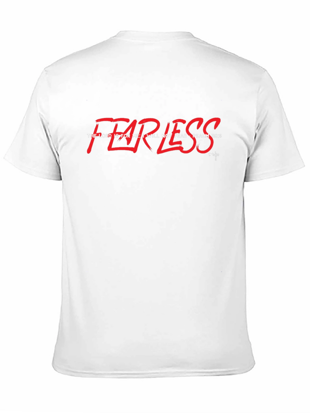 Fearless Psalm 118:6 Graphic Tee - Christian Inspired