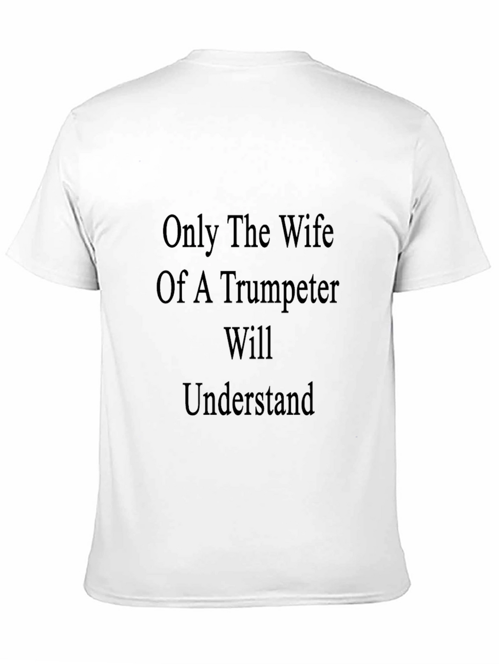 Trumpeter Wife T-Shirt
