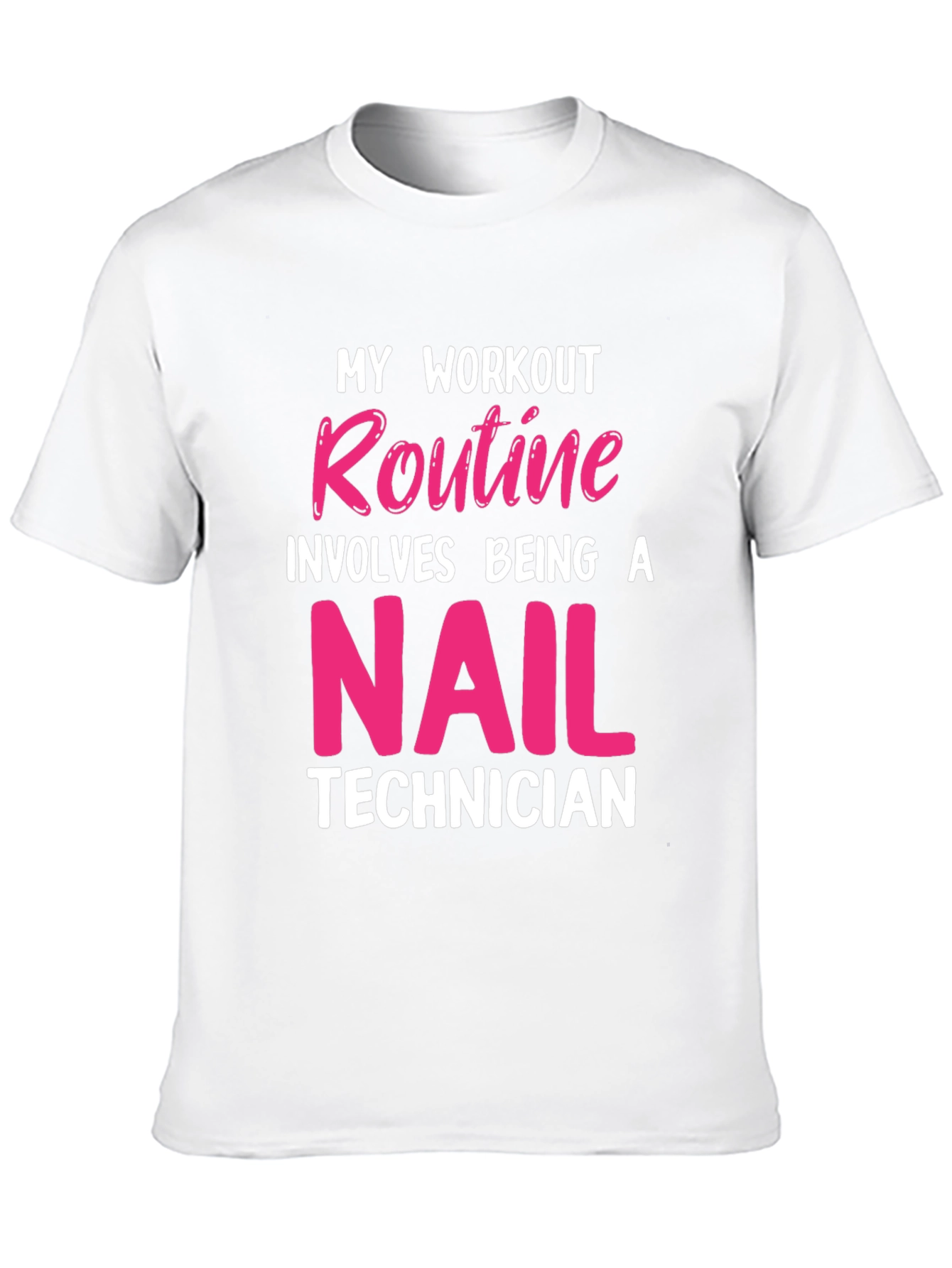 Nail Technician Workout T-Shirt
