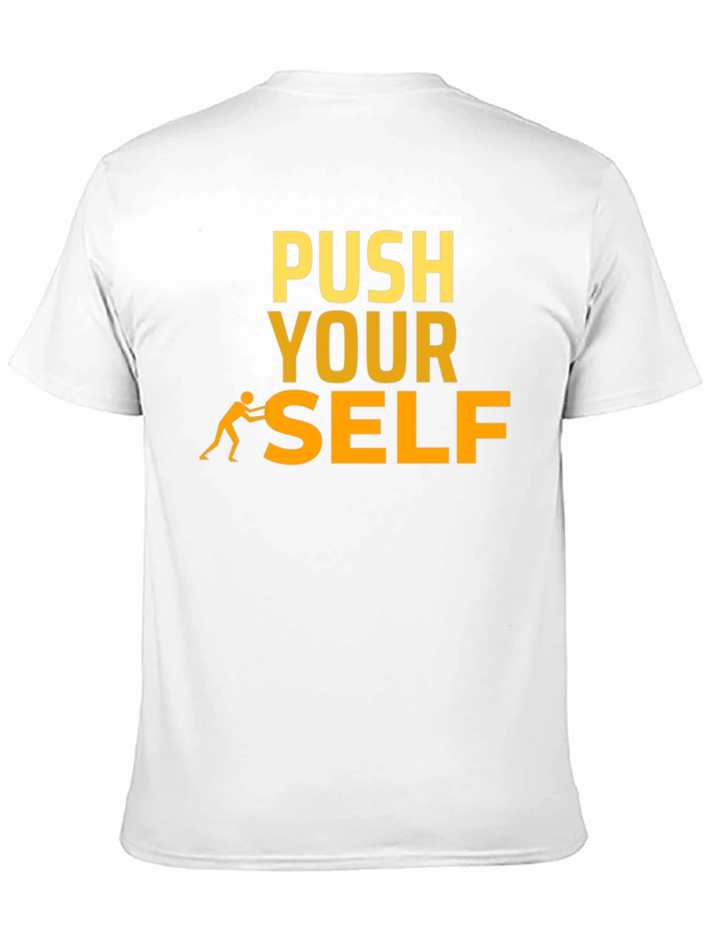 Motivational Push Yourself Graphic T-Shirt