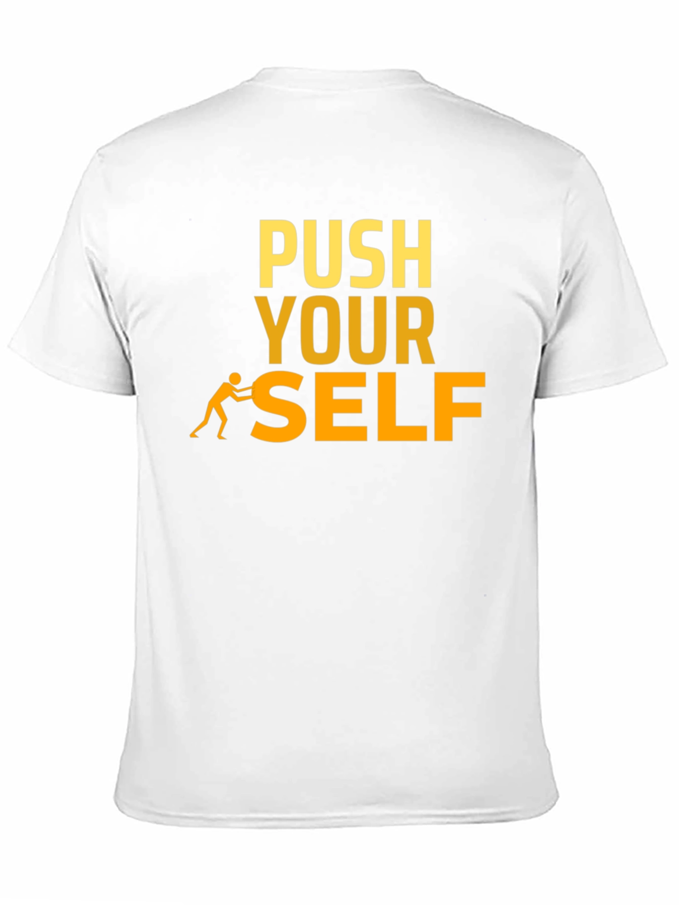 Motivational Push Yourself Graphic T-Shirt