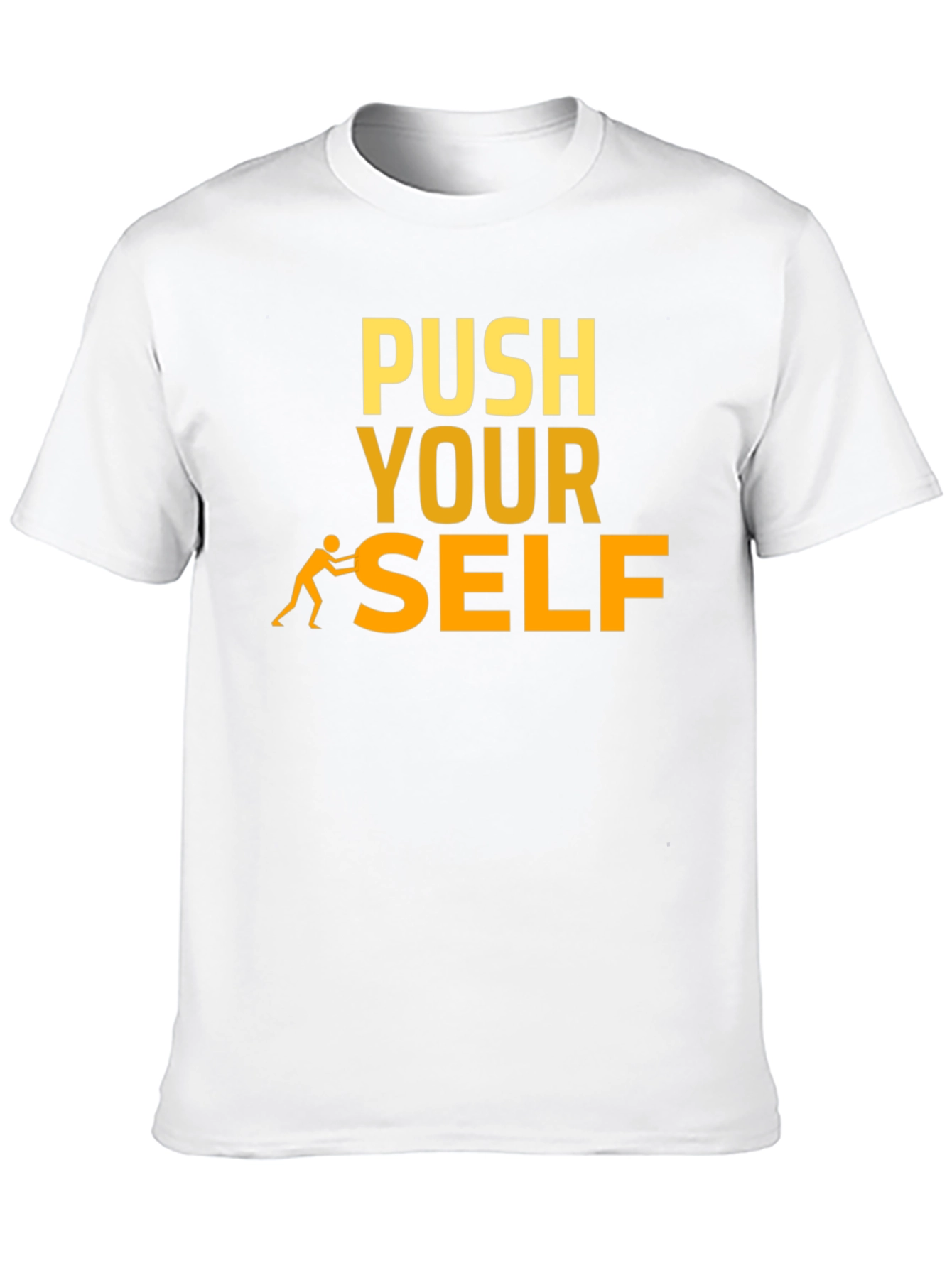 Motivational Push Yourself Graphic T-Shirt