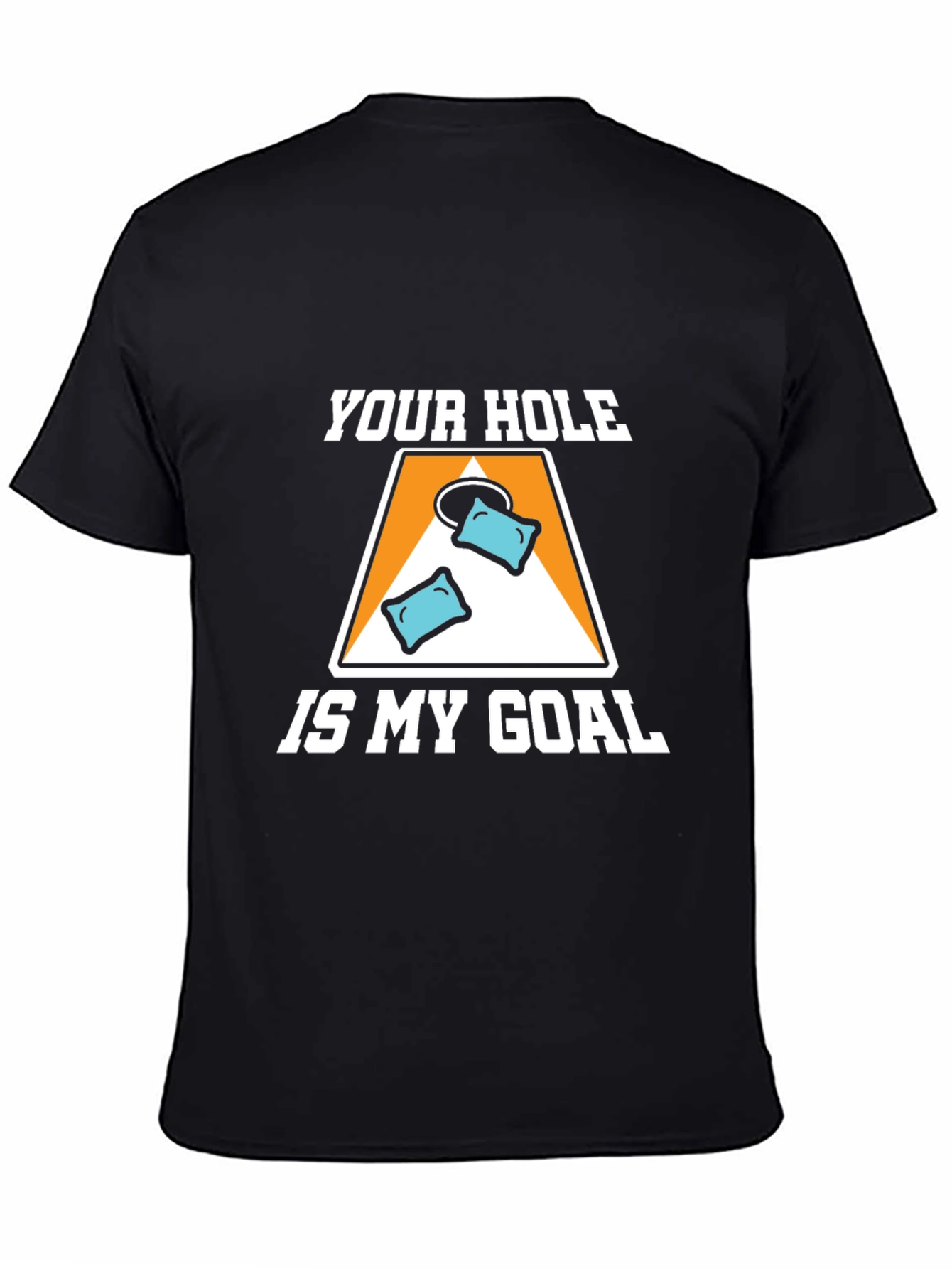 Your Hole Is My Goal Cornhole T-Shirt