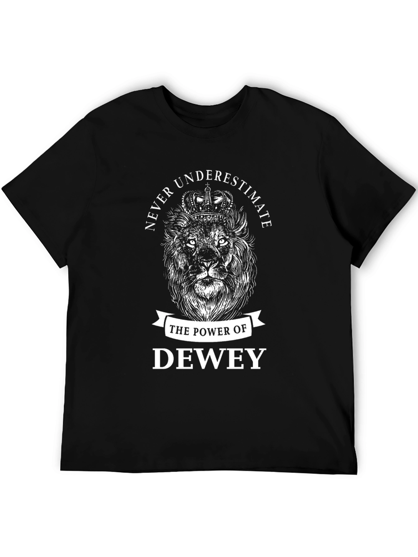 Never Underestimate Dewey Lion Graphic Tee