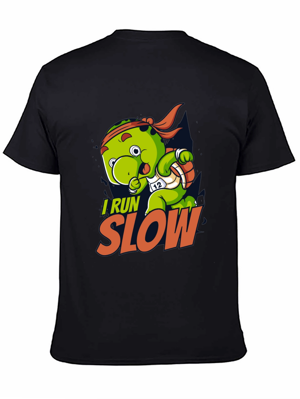 I Run Slow Turtle T-Shirt - Funny Running Tee