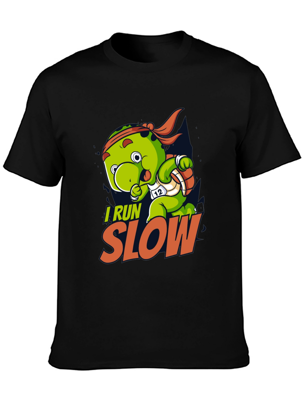 I Run Slow Turtle T-Shirt - Funny Running Tee
