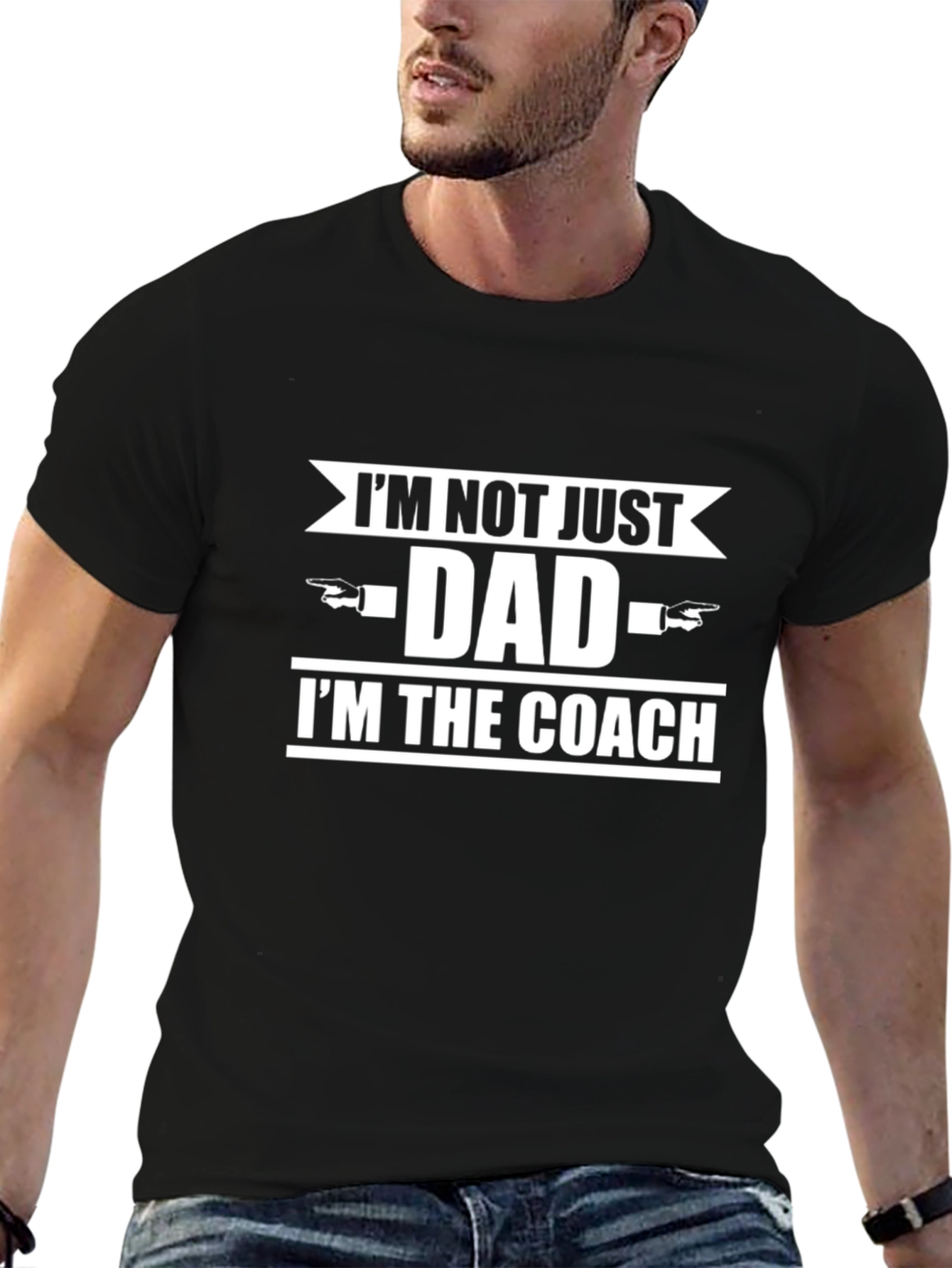 Im Not Just Dad Im The Coach T-Shirt