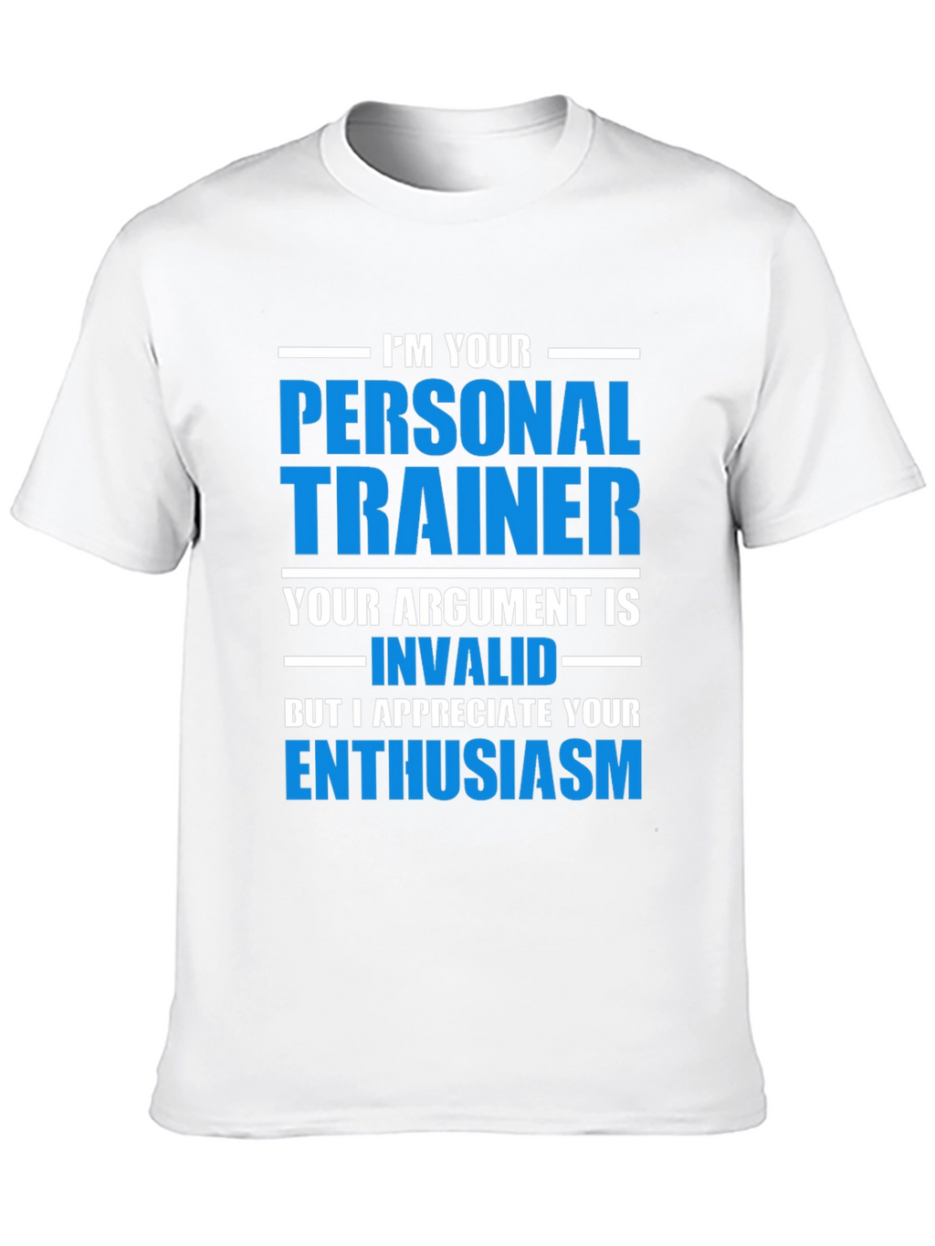Personal Trainer Enthusiast Tee