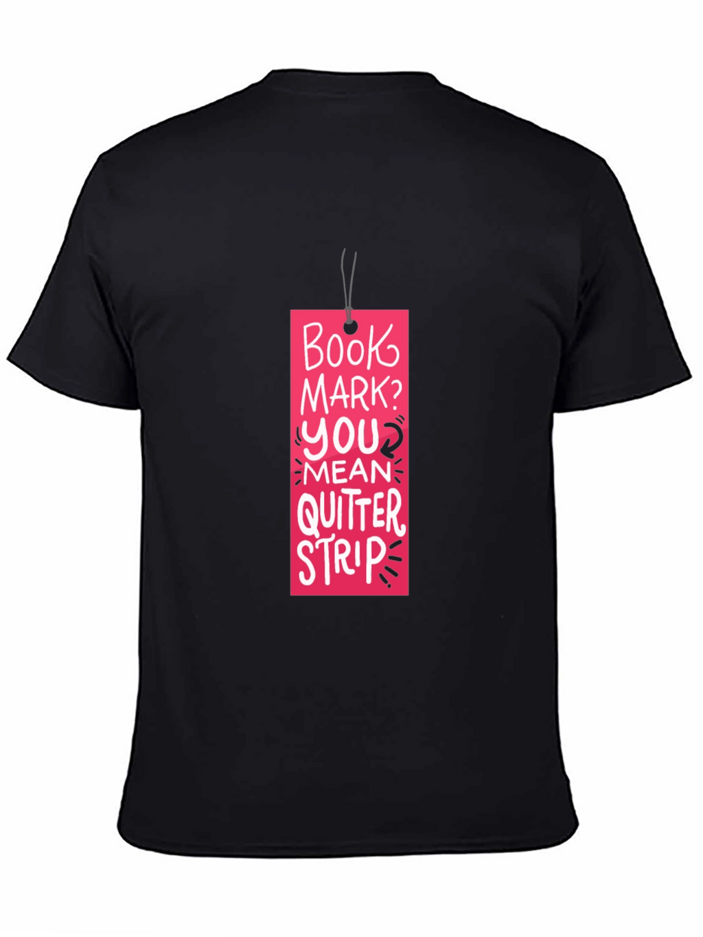 Book Mark? T-Shirt: Funny Reading Quitter Strip Tee