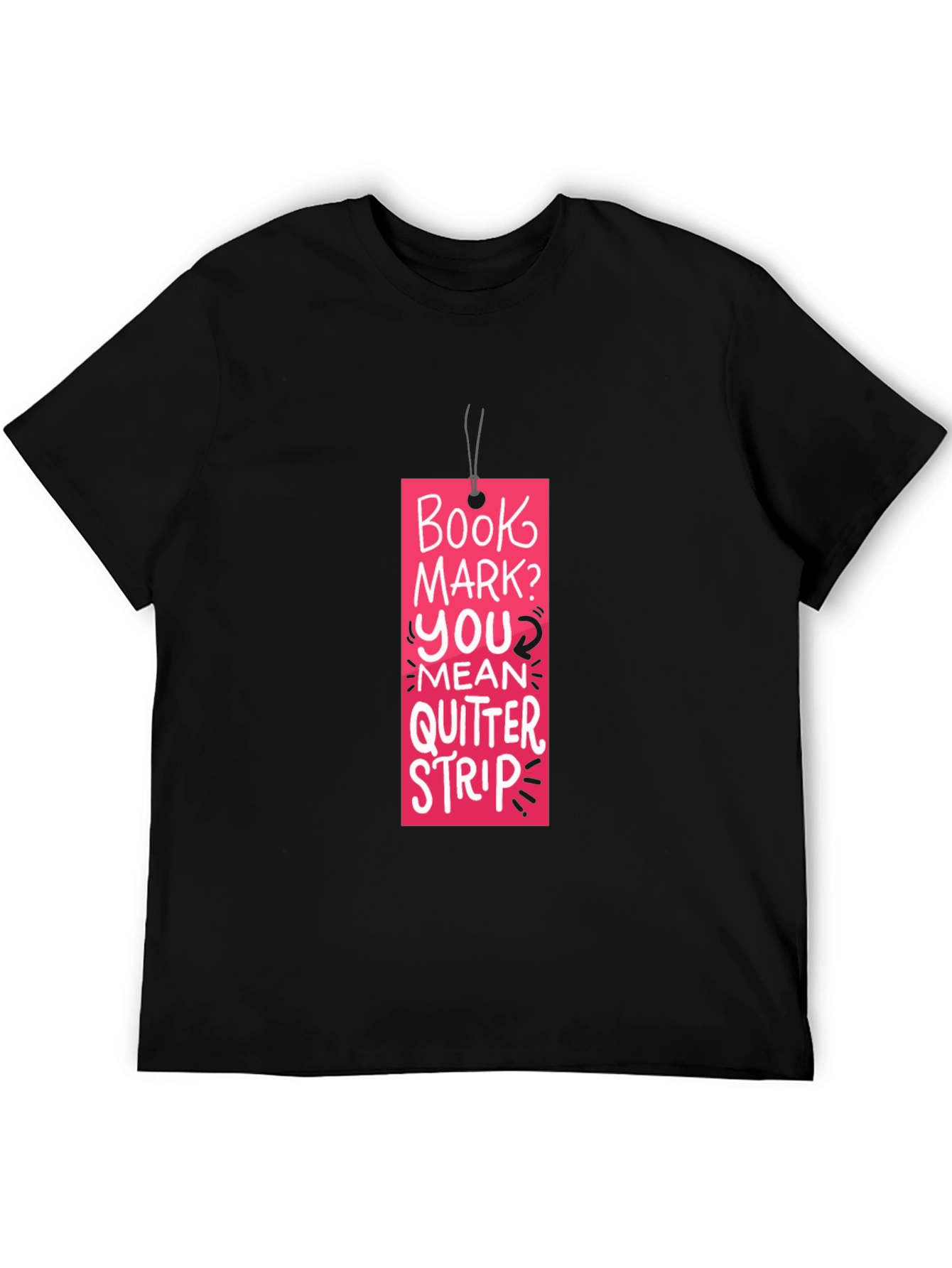Book Mark? T-Shirt: Funny Reading Quitter Strip Tee