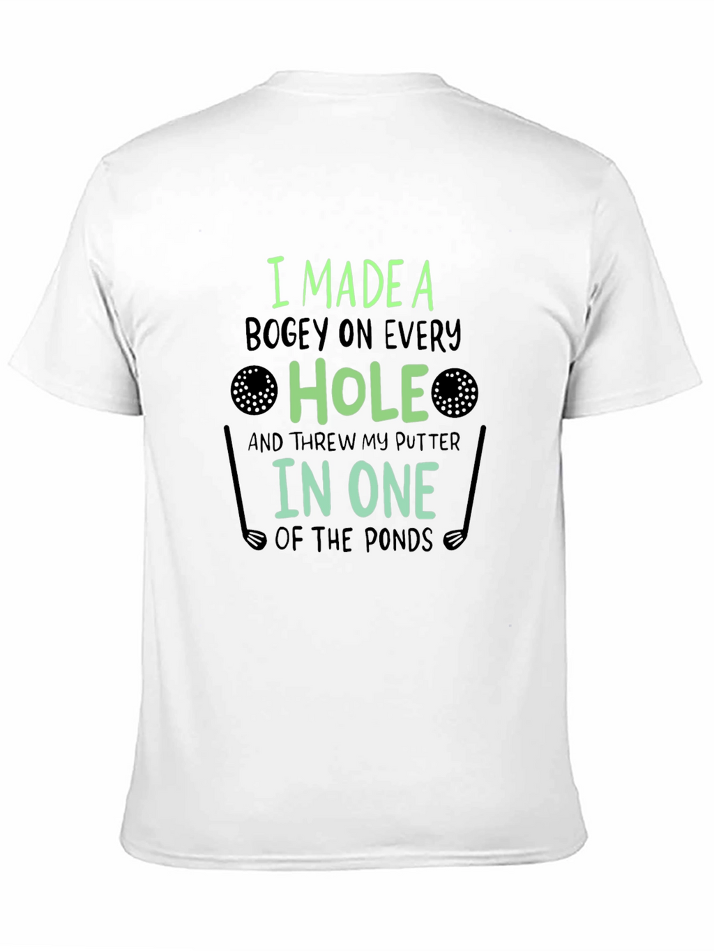 Funny Golf T-Shirt: Bogey on Every Hole