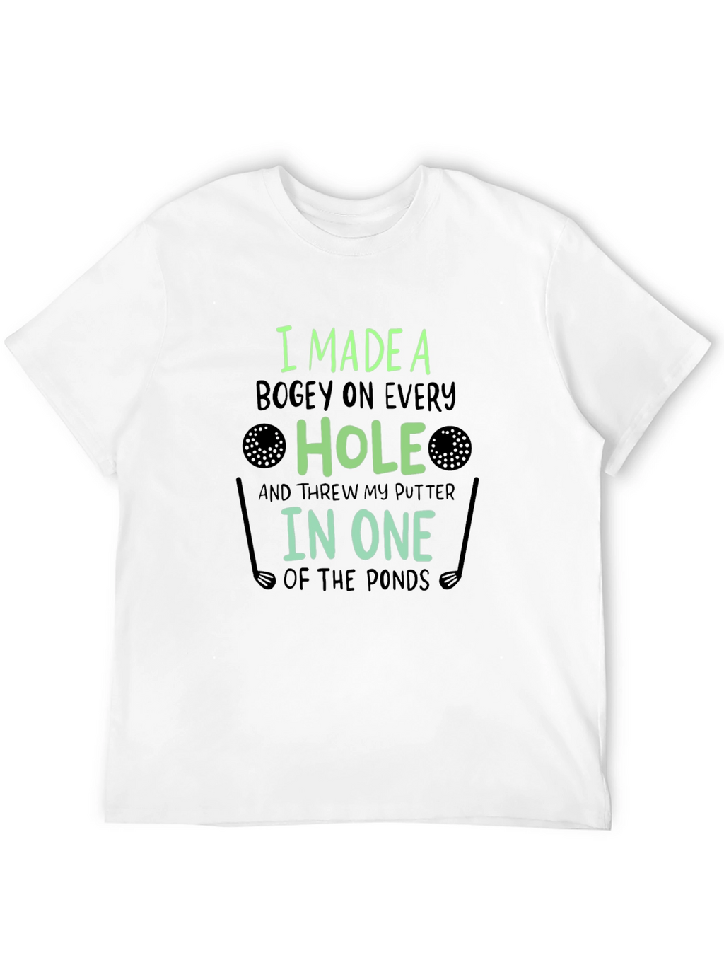 Funny Golf T-Shirt: Bogey on Every Hole