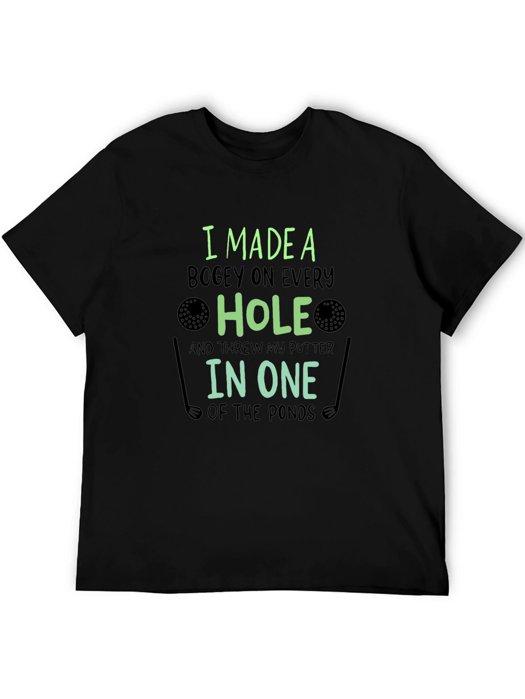 Funny Golf T-Shirt: Bogey on Every Hole