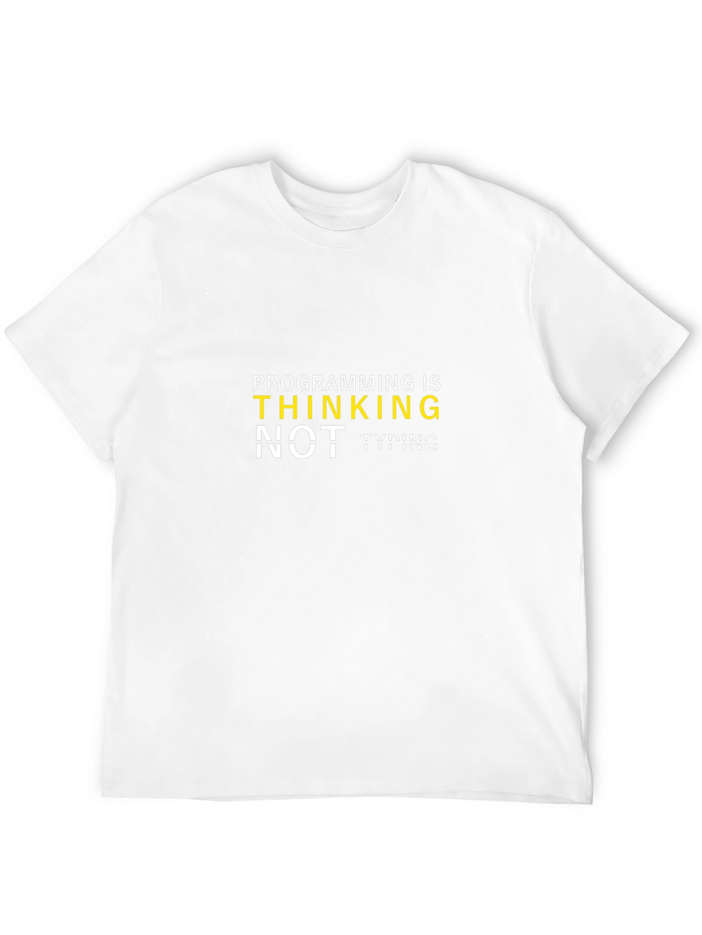 Programming is Thinking T-Shirt