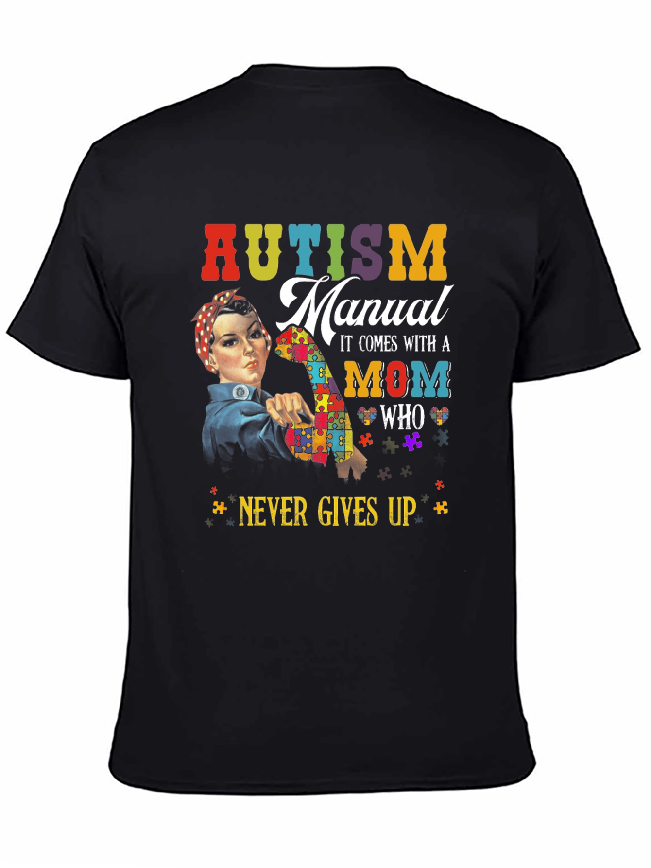 Autism Mom T-Shirt: Never Gives Up