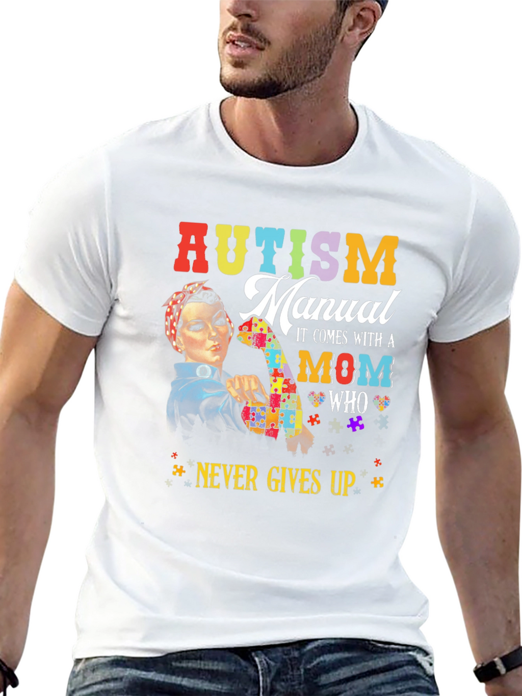 Autism Mom T-Shirt: Never Gives Up