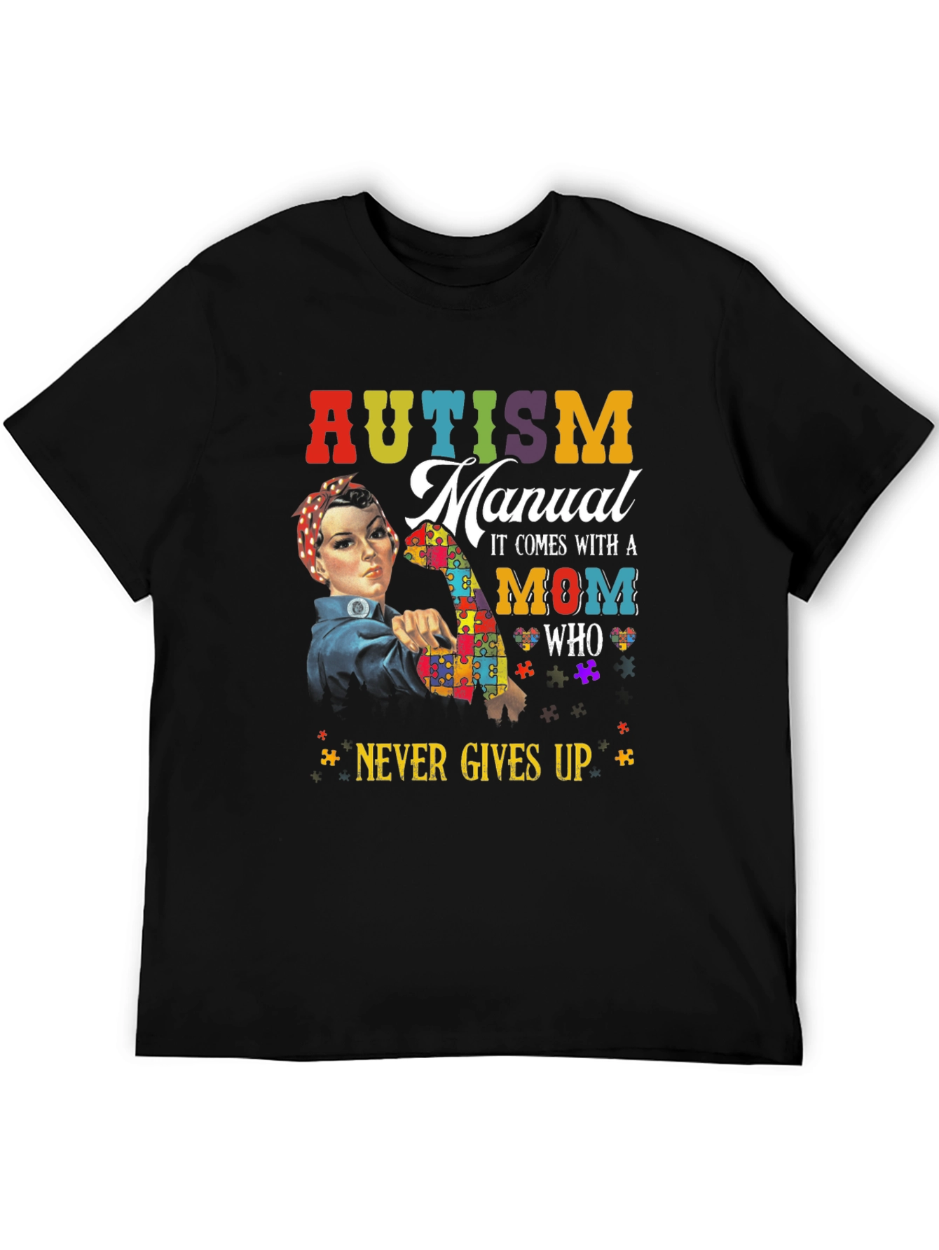 Autism Mom T-Shirt: Never Gives Up
