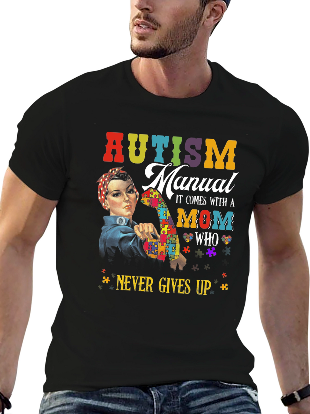 Autism Mom T-Shirt: Never Gives Up