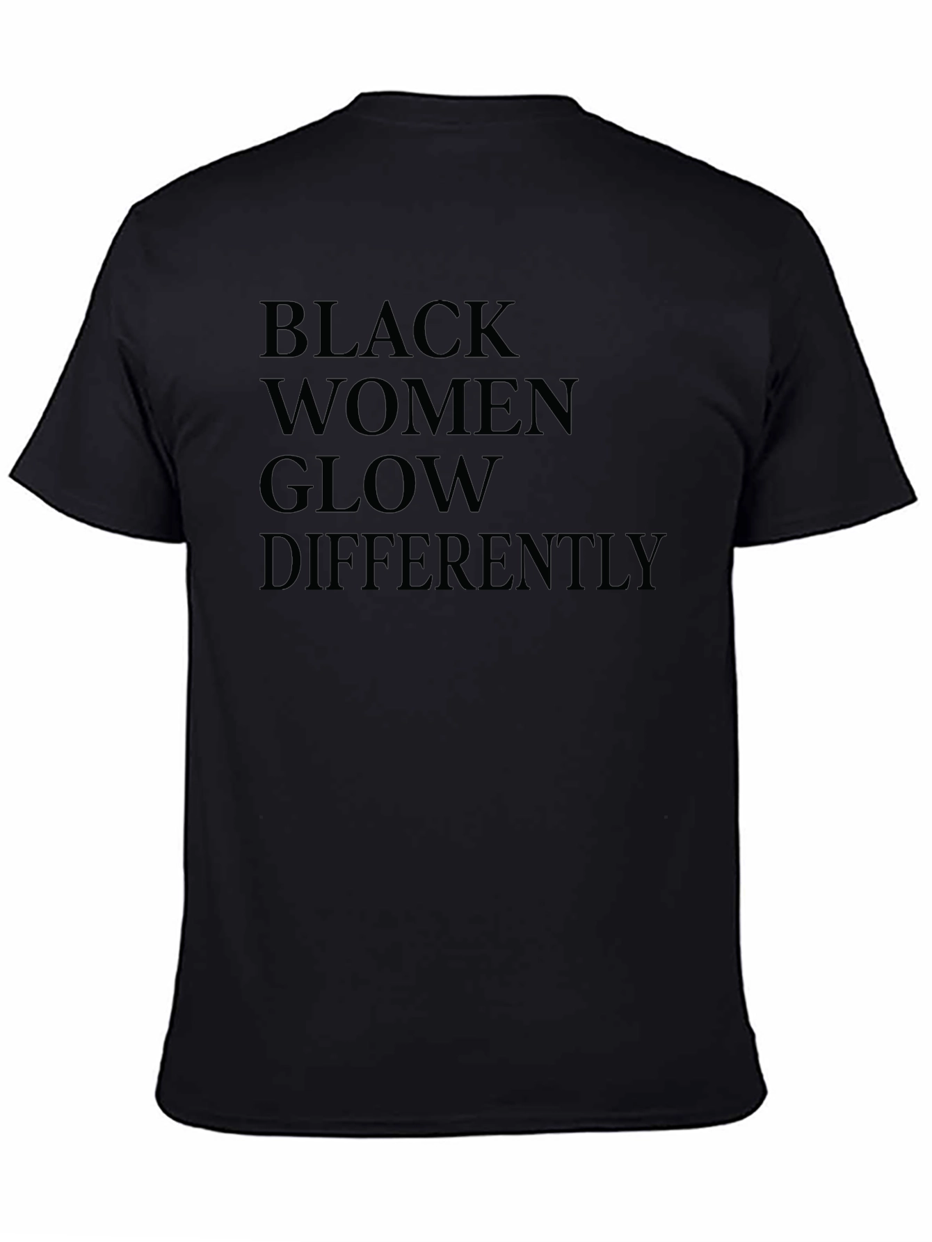 Black Women Glow Differently Graphic T-Shirt