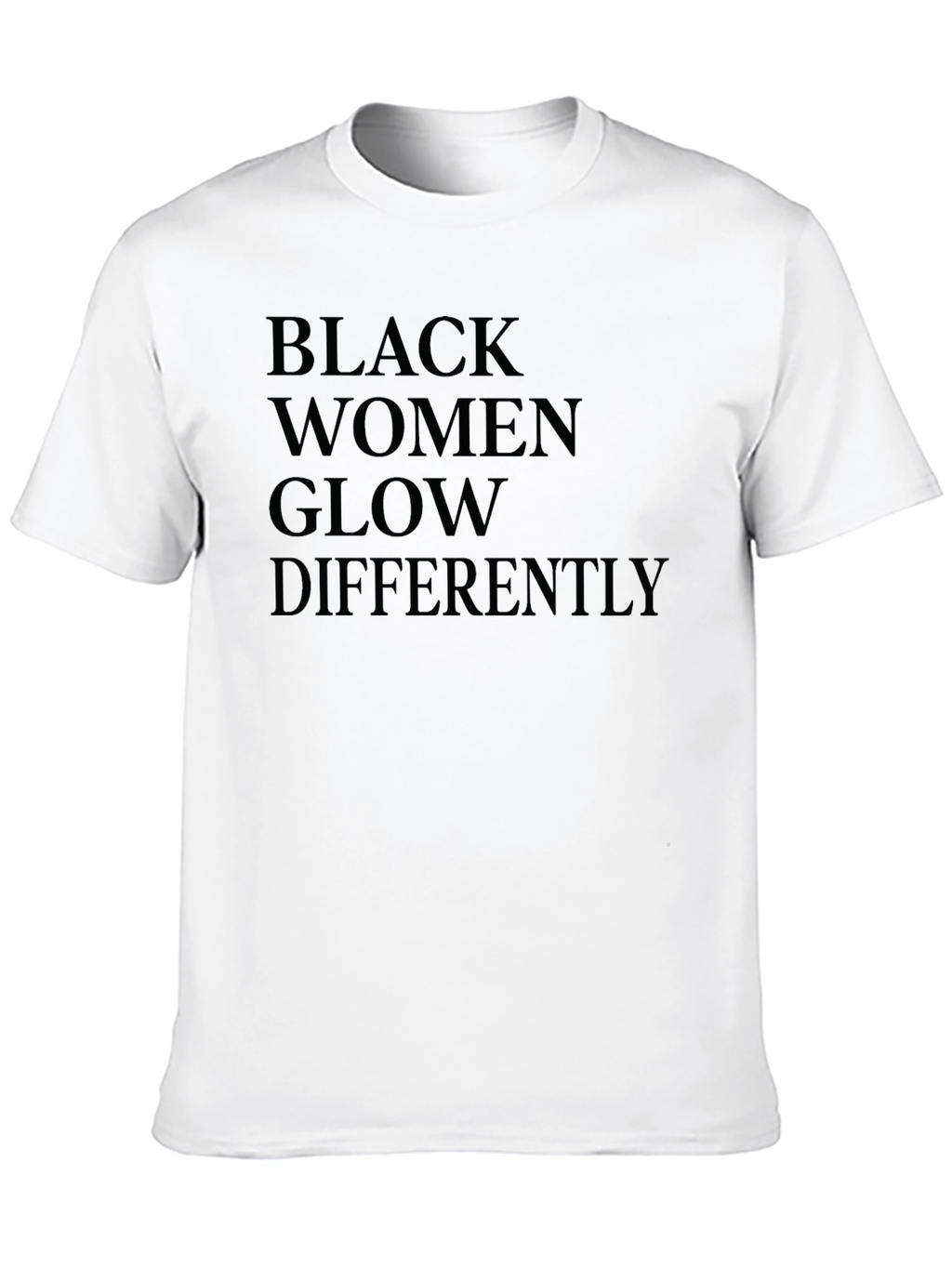 Black Women Glow Differently Graphic T-Shirt