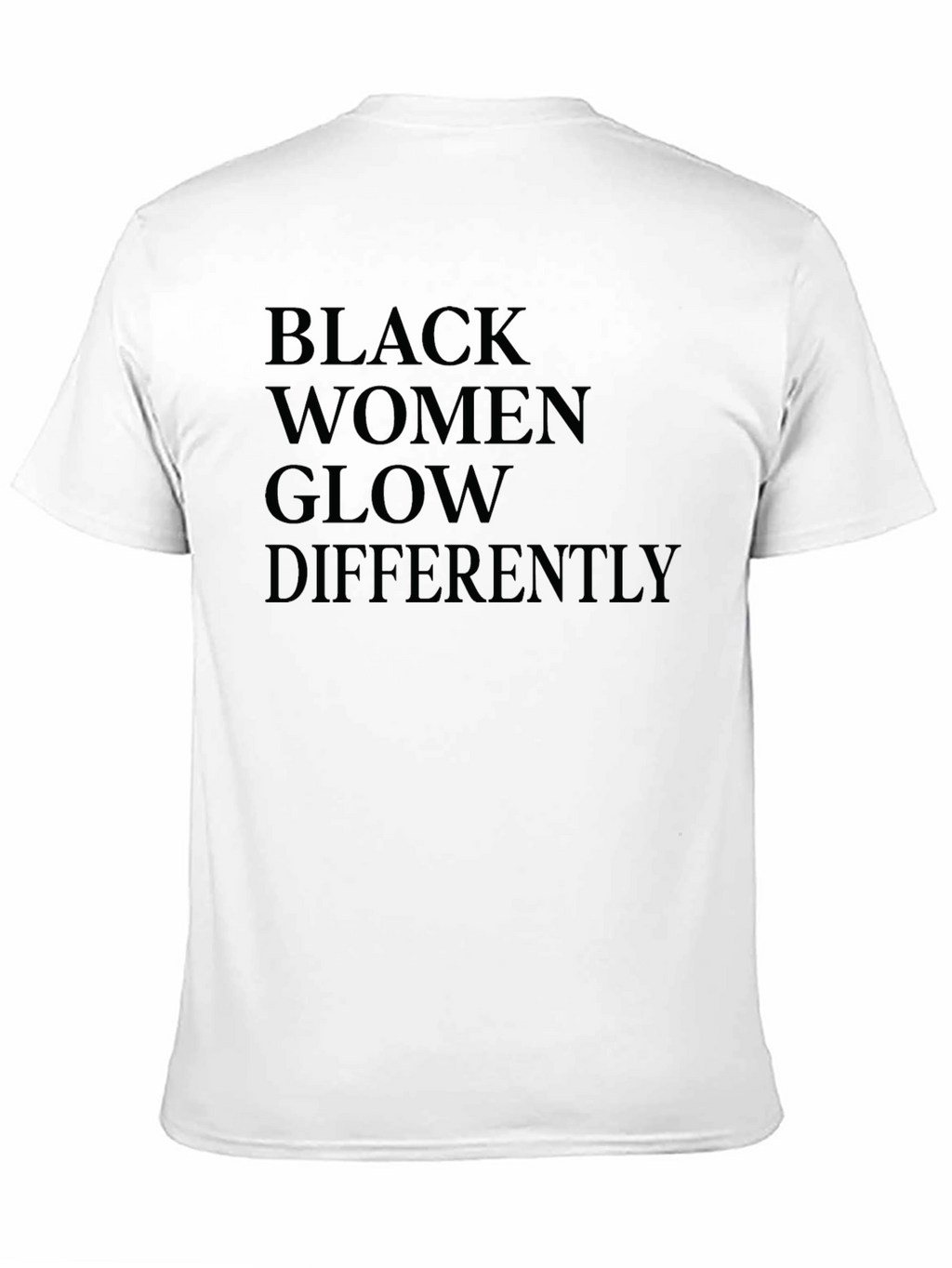 Black Women Glow Differently Graphic T-Shirt