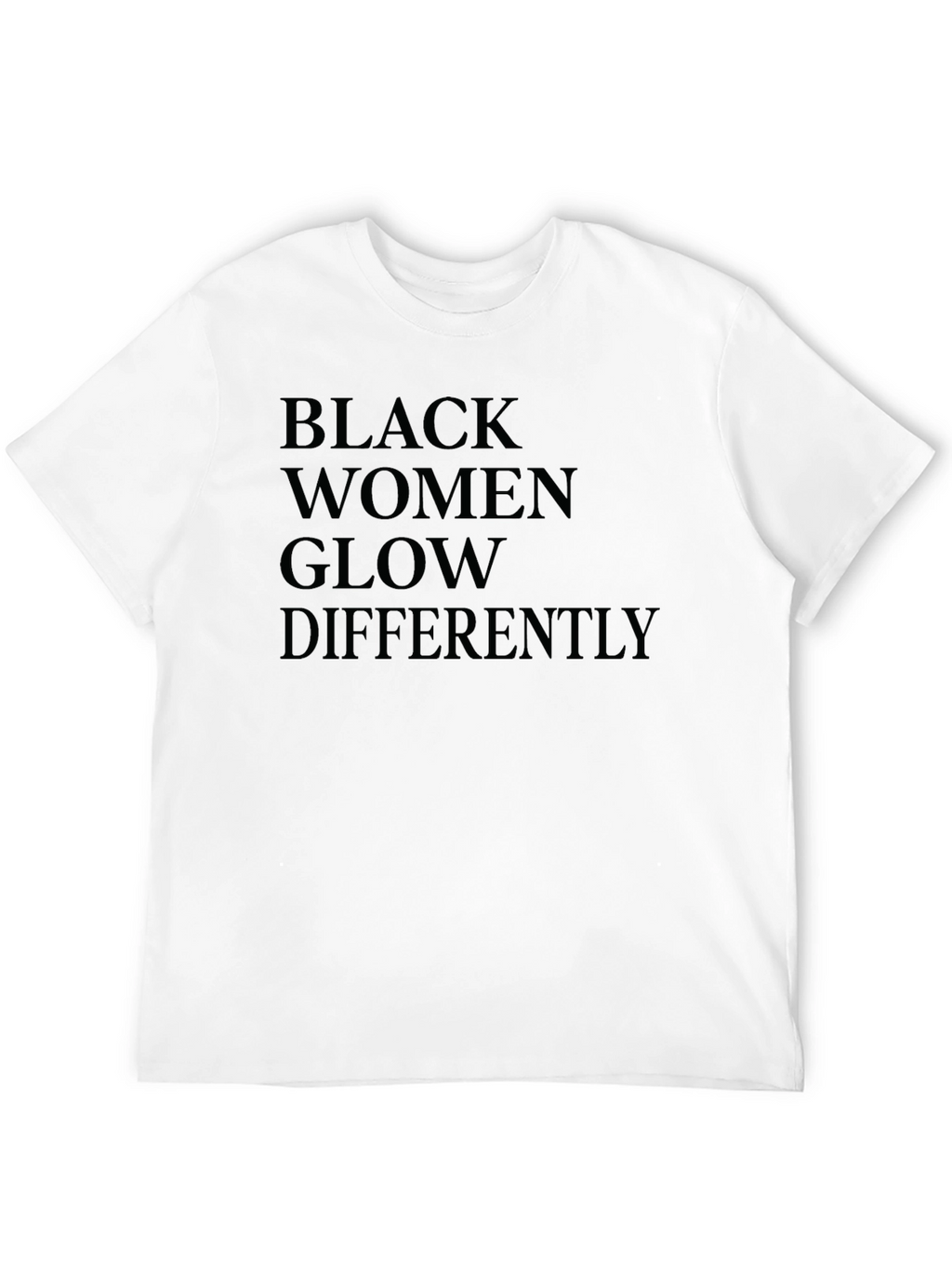 Black Women Glow Differently Graphic T-Shirt