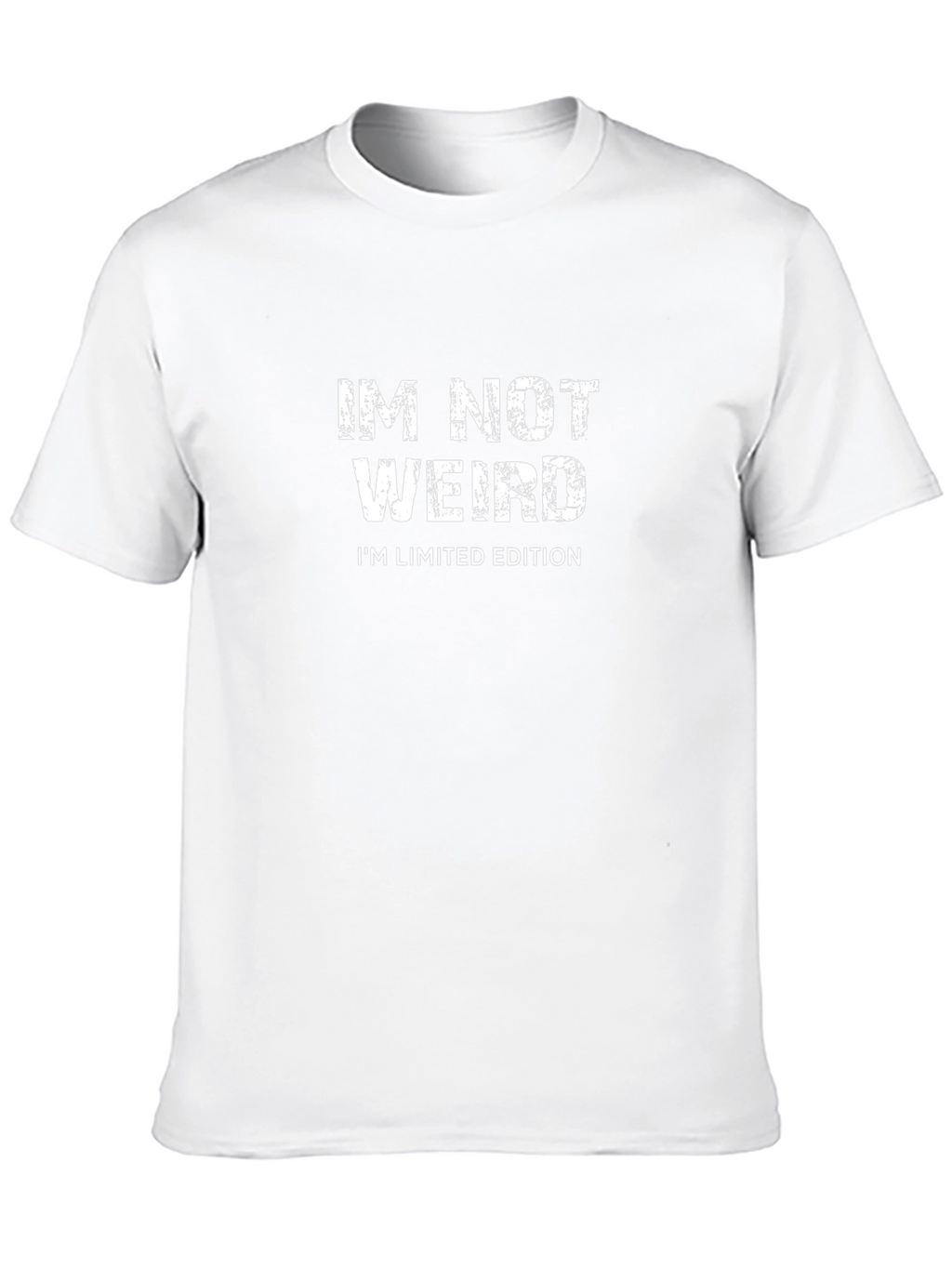 Im Not Weird - Limited Edition T-Shirt