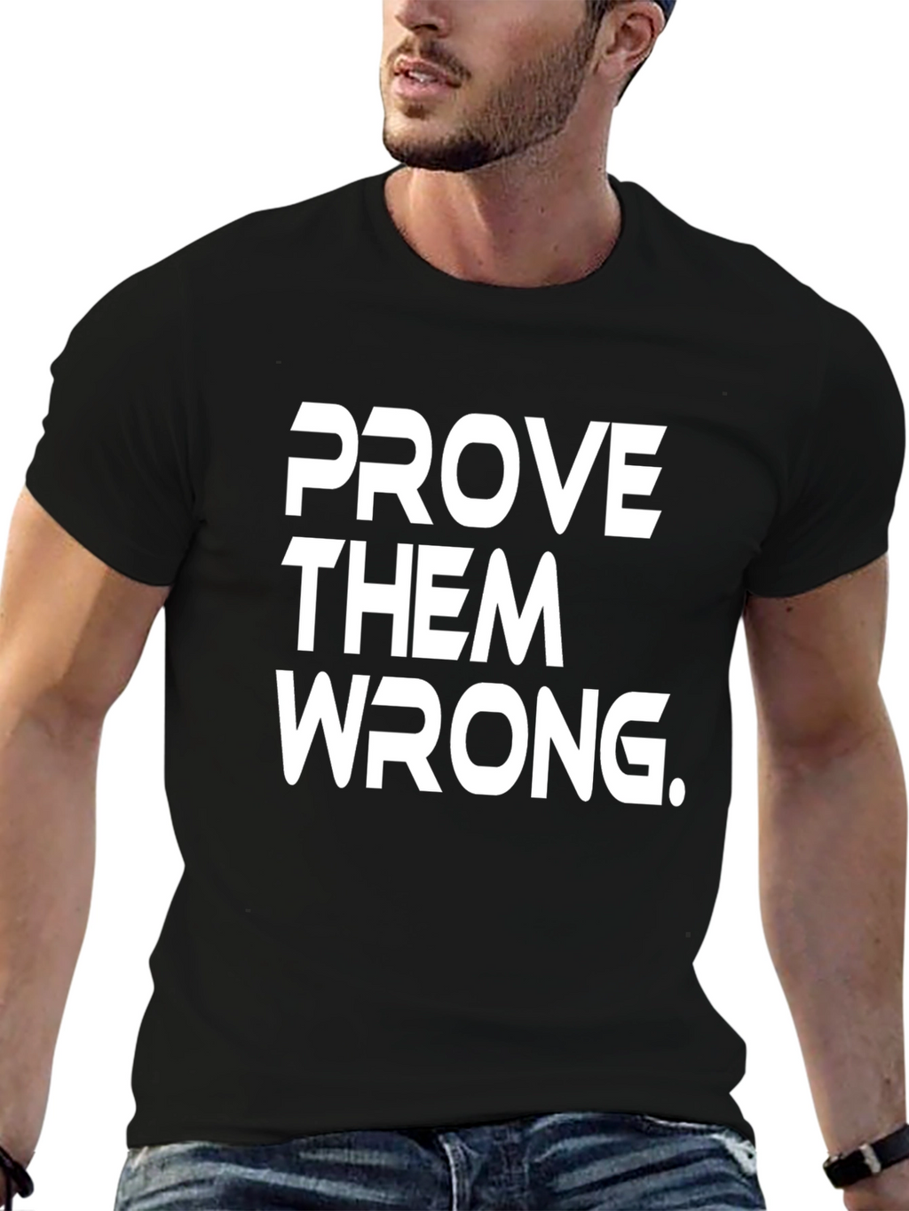 Prove Them Wrong Graphic Tee - Black Cotton T-Shirt