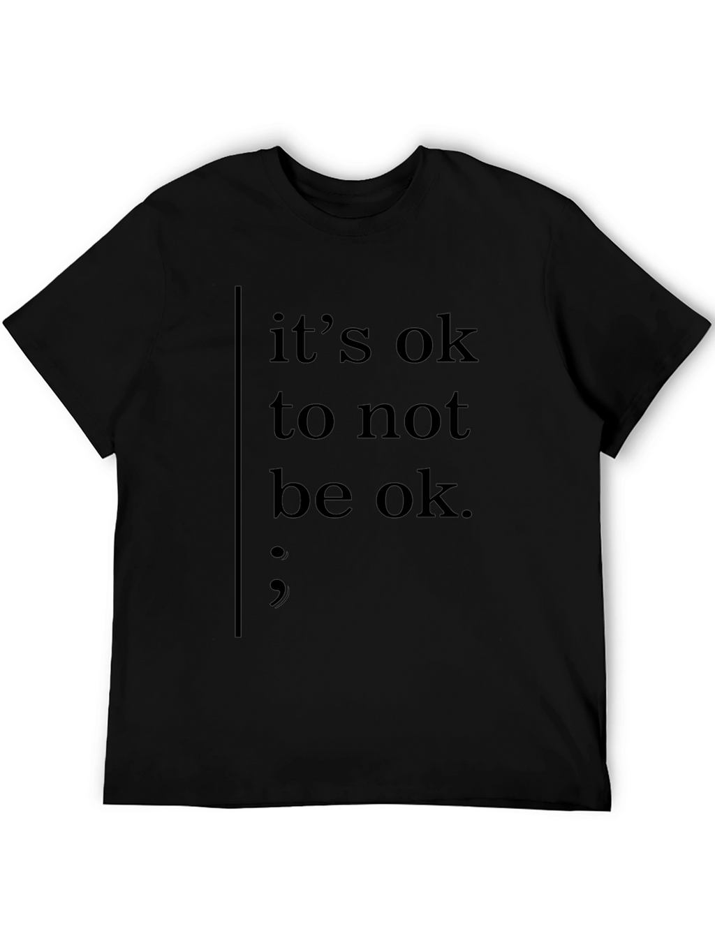 Its Ok To Not Be Ok Black Tee Shirt