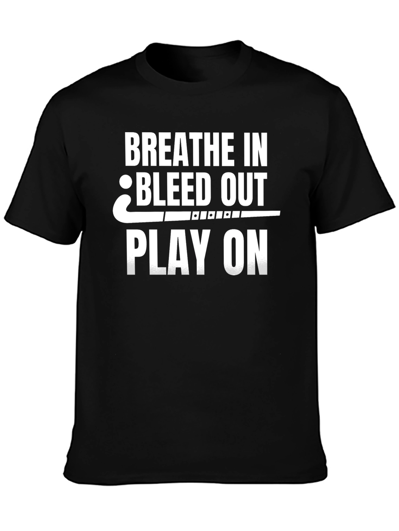 Breathe In Bleed Out Play On T-Shirt