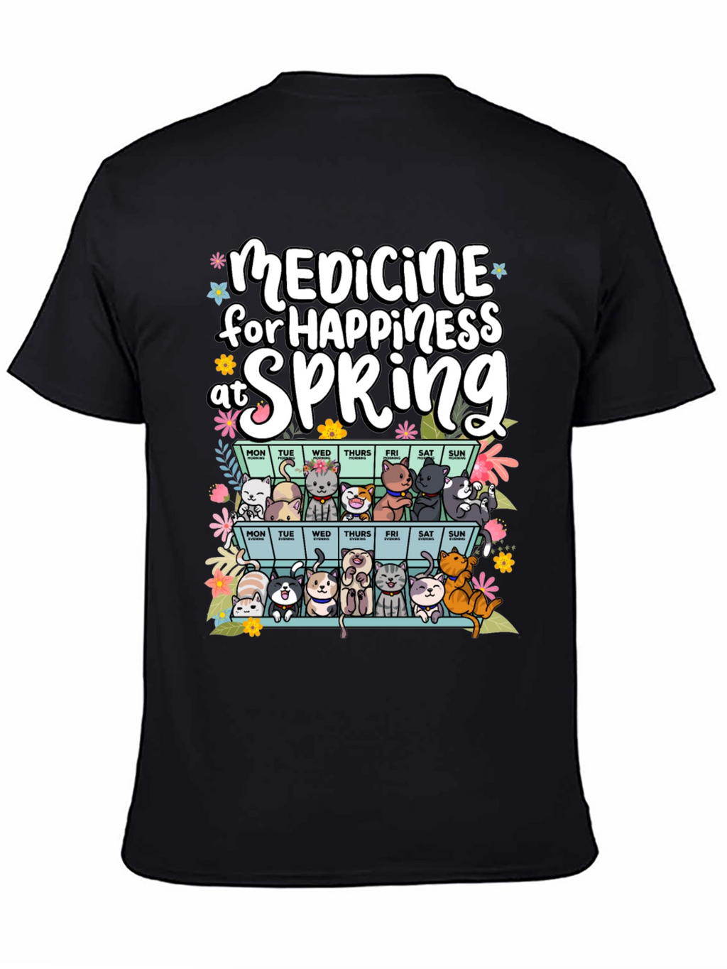 Medicine for Happiness at Spring Black T-Shirt