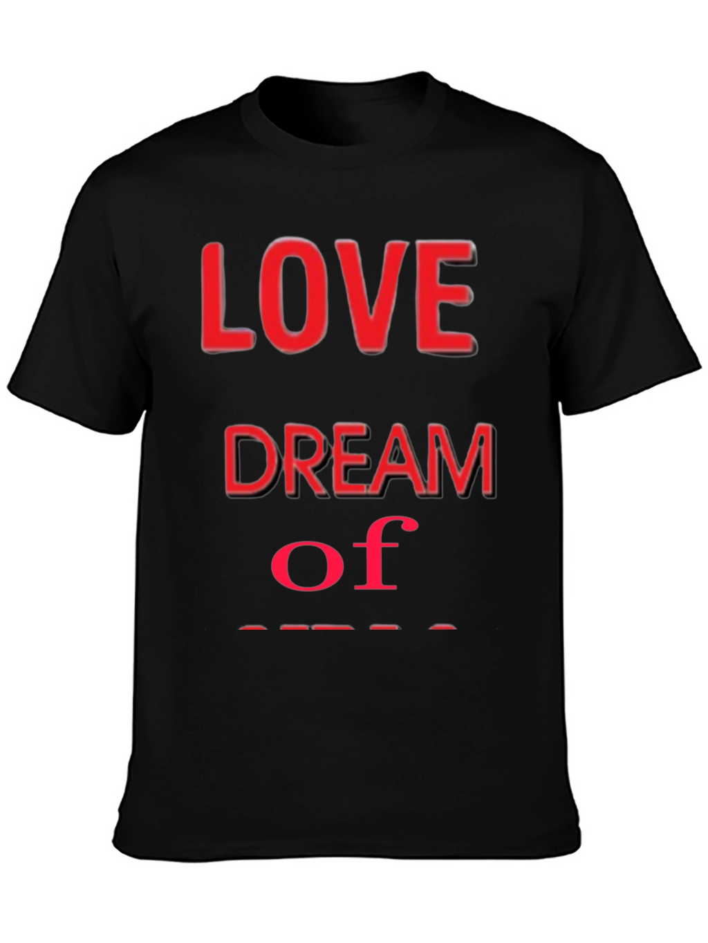 Love Dream T-Shirt - Stylish Graphic Tee