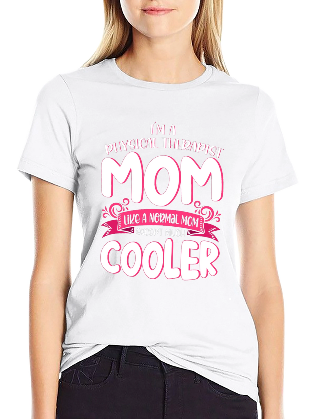 Physical Therapist Mom T-Shirt - Cool Mom Gift