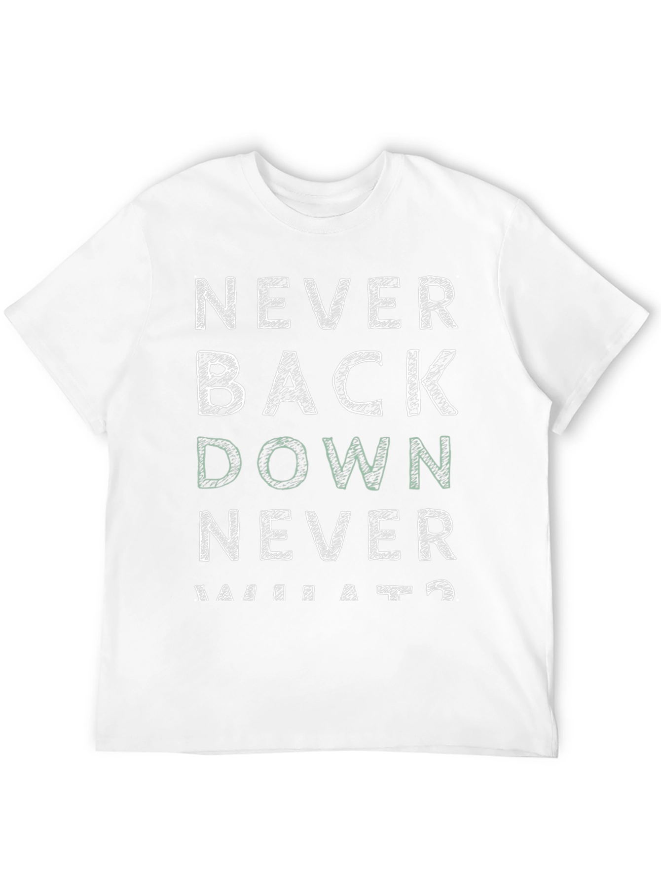 Never Back Down T-Shirt - Motivational Graphic Tee