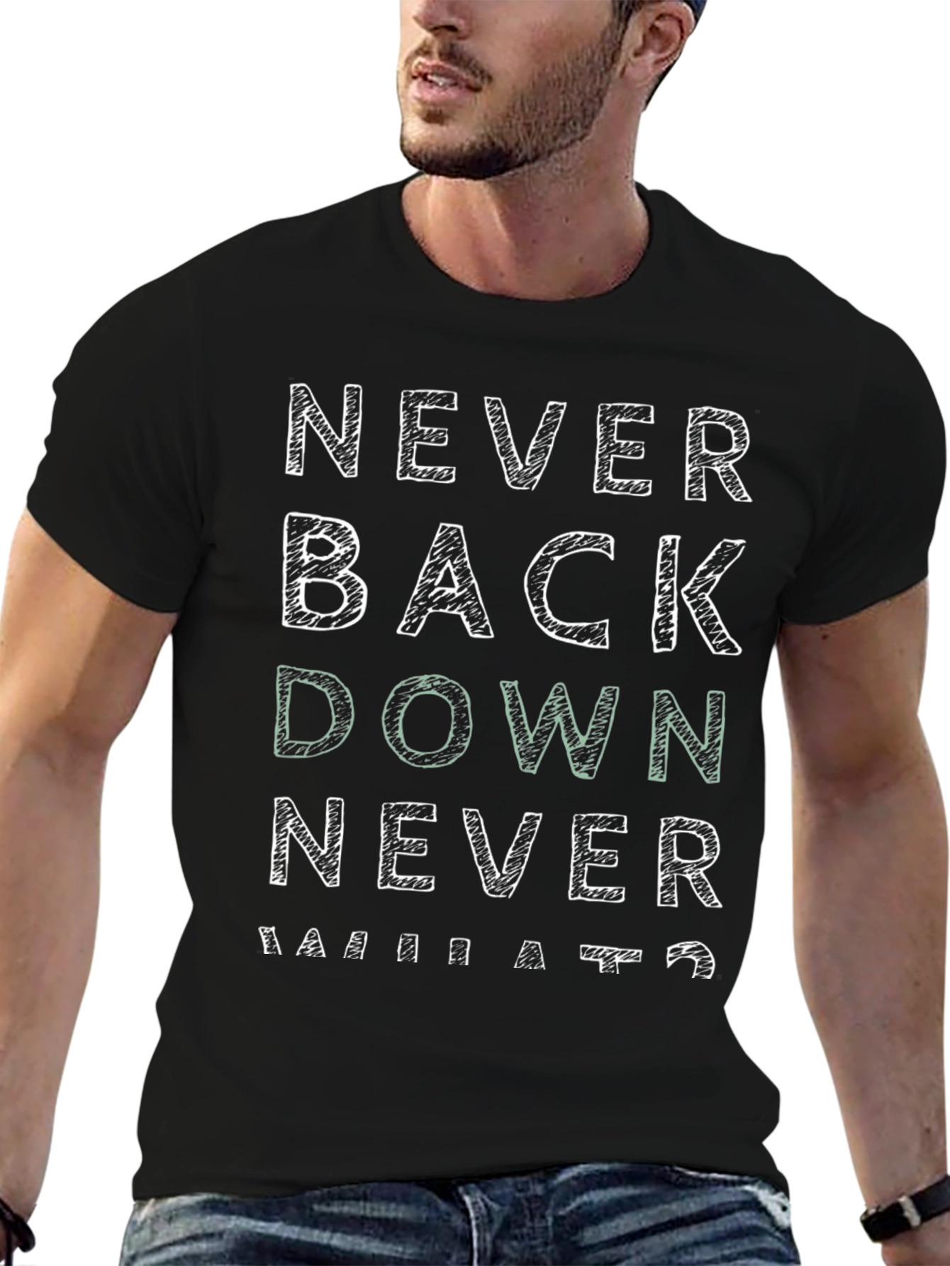 Never Back Down T-Shirt - Motivational Graphic Tee