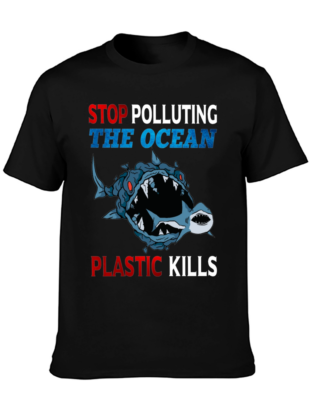 Stop Polluting Ocean T-Shirt - Plastic Kills