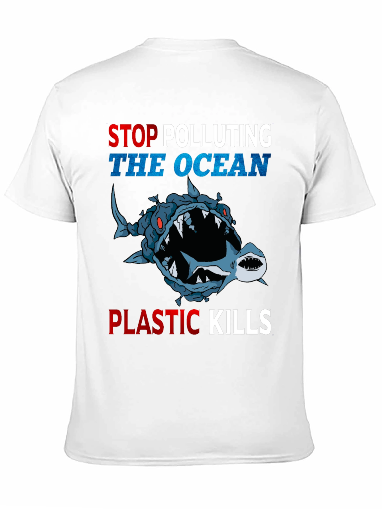 Stop Polluting Ocean T-Shirt - Plastic Kills