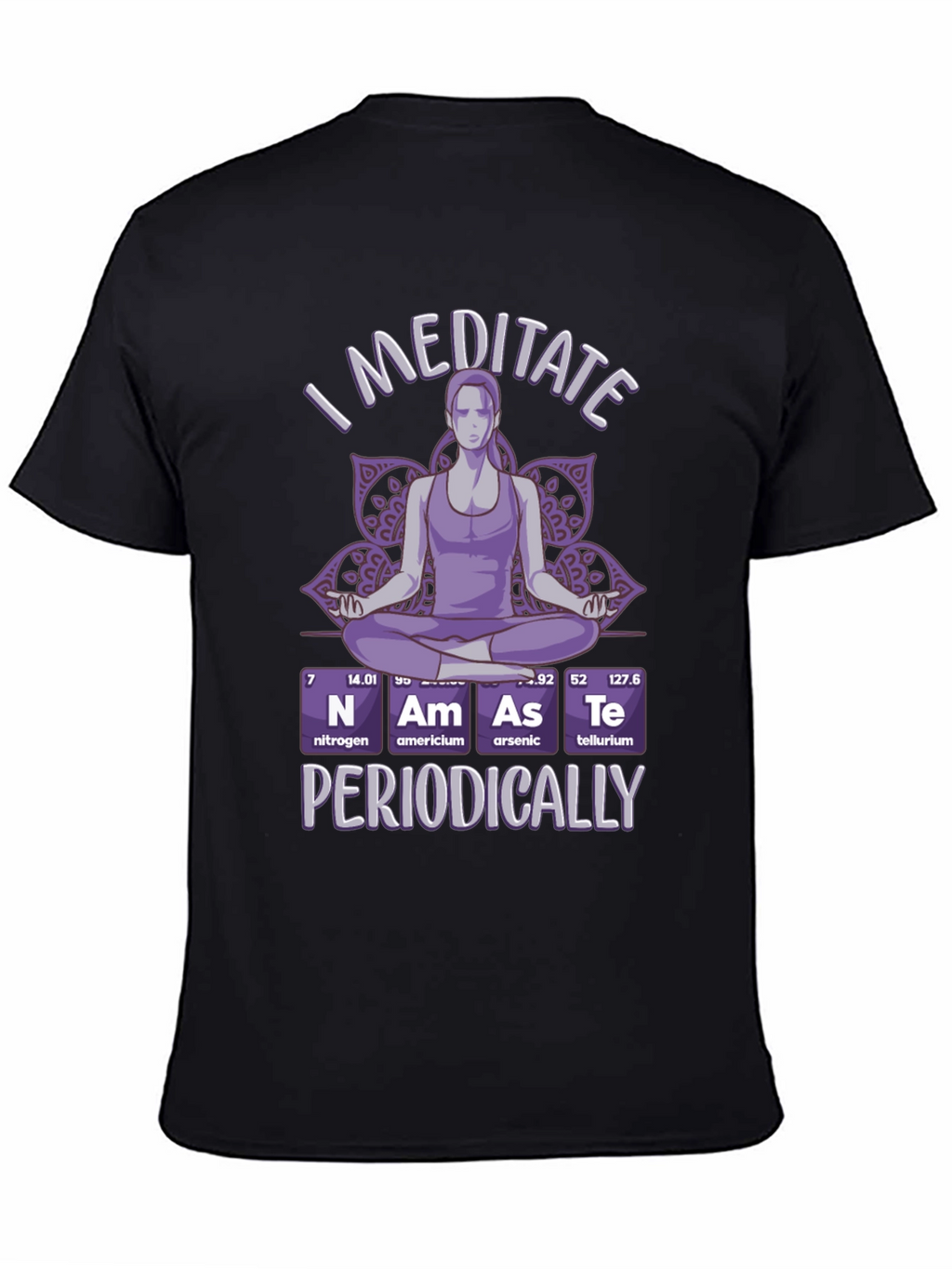 I Meditate Periodically T-Shirt - Black Funny Yoga Tee