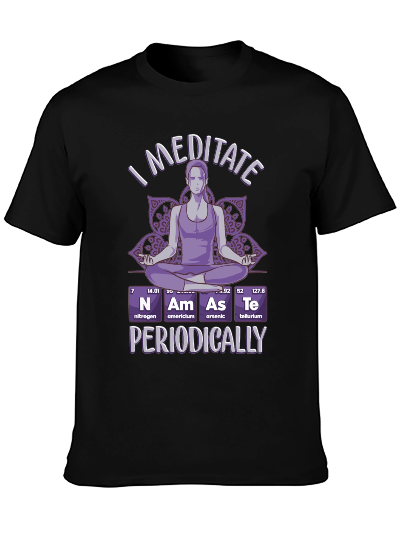 I Meditate Periodically T-Shirt - Black Funny Yoga Tee