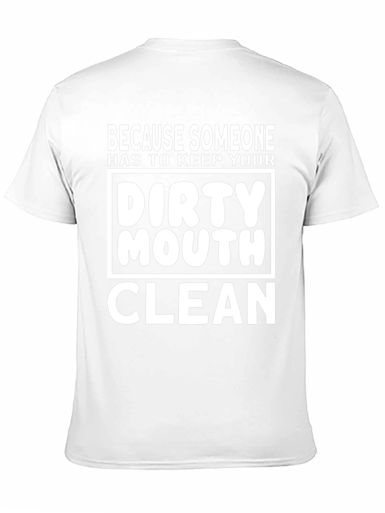 Dirty Mouth Clean T-Shirt - Funny Graphic Tee