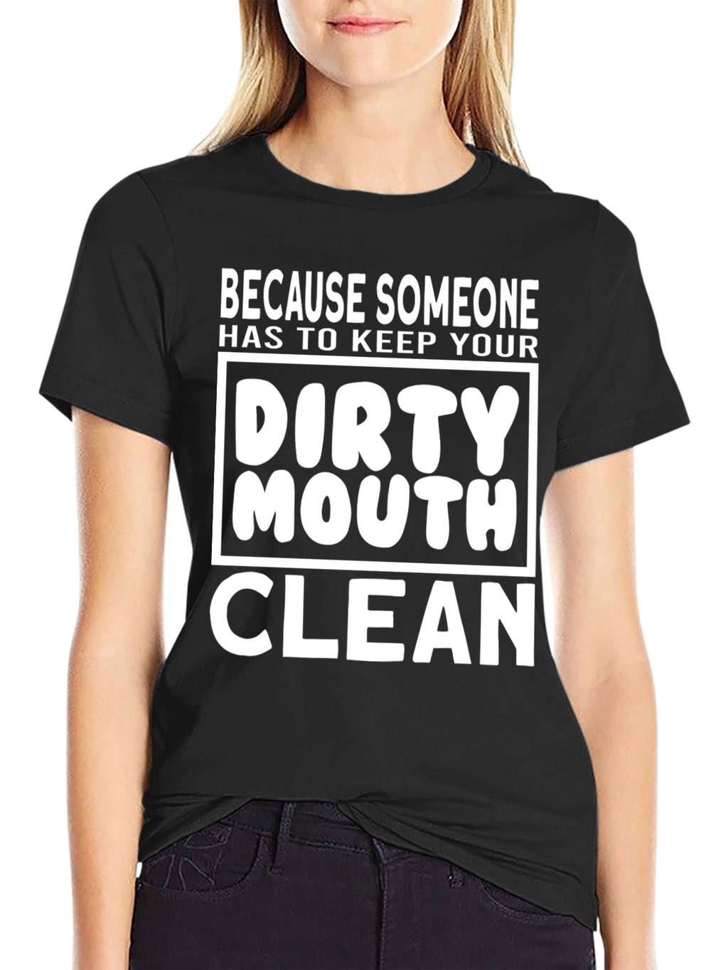 Dirty Mouth Clean T-Shirt - Funny Graphic Tee