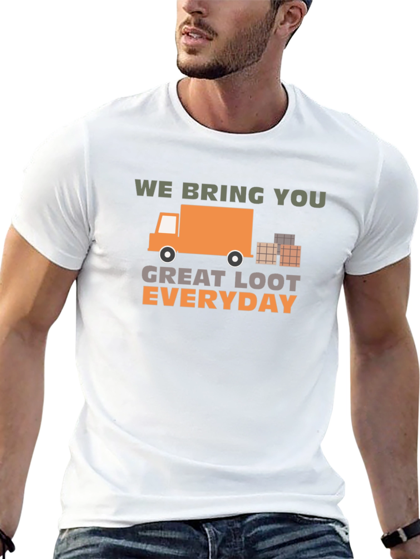 We Bring You Great Loot Everyday Graphic Tee
