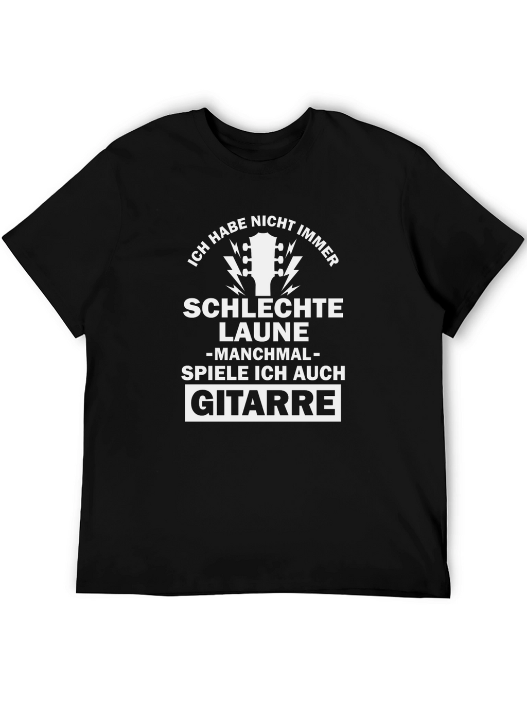 Funny German Guitar T-Shirt - Ich Habe Nicht Immer...