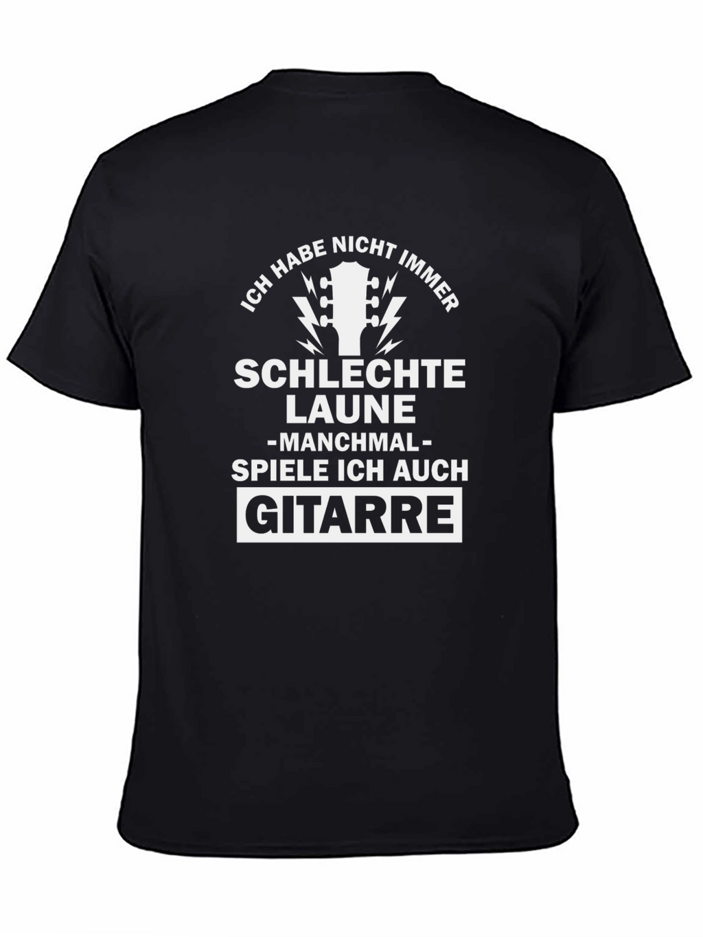 Funny German Guitar T-Shirt - Ich Habe Nicht Immer...